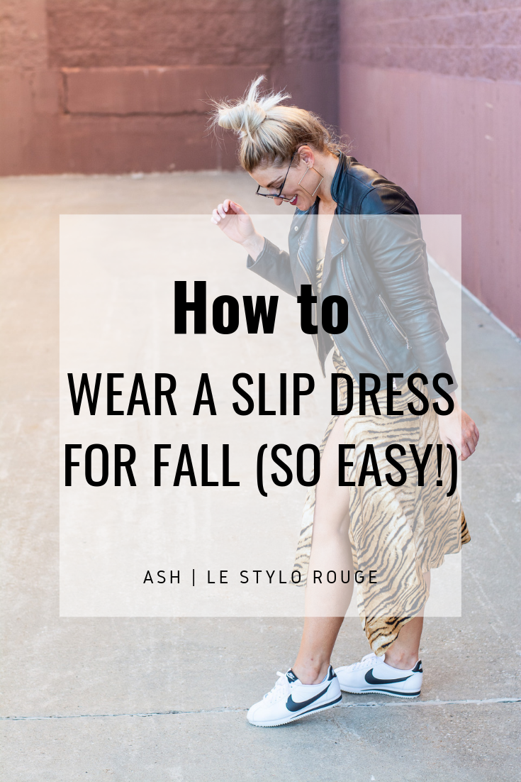 How to Wear a Slip Dress for Fall. | LSR