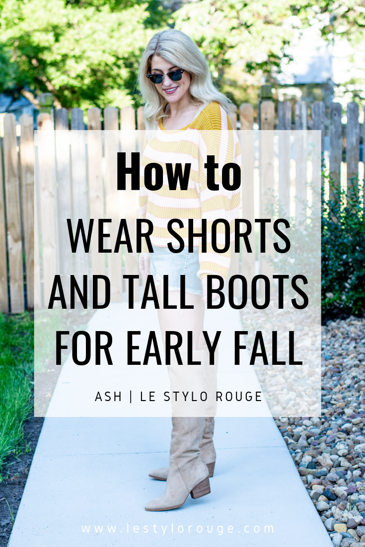 How to Wear Tall Boots and Shorts for Early Fall. | LSR