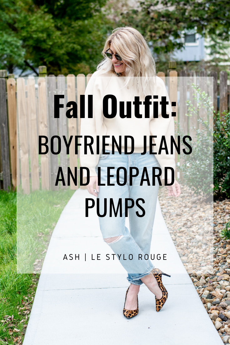 Fall Outfit: Boyfriend Jeans and Leopard Pumps.