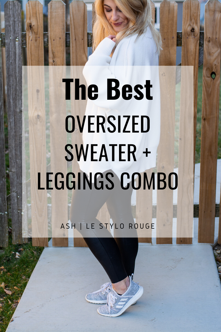 The Best Oversized Sweater and Leggings Combo. | LSR