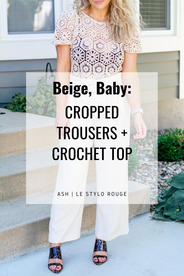 Summer Chic: Beige Trousers + Crochet Top. | LSR