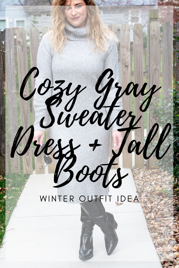 Winter Outfit Idea: Cozy Gray Sweater Dress + Tall Boots. | LSR