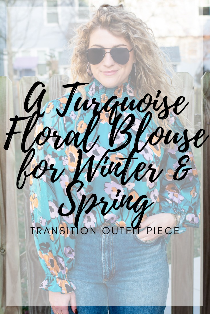 Winter to Spring Transition Piece: Turquoise Floral Blouse. | LSR