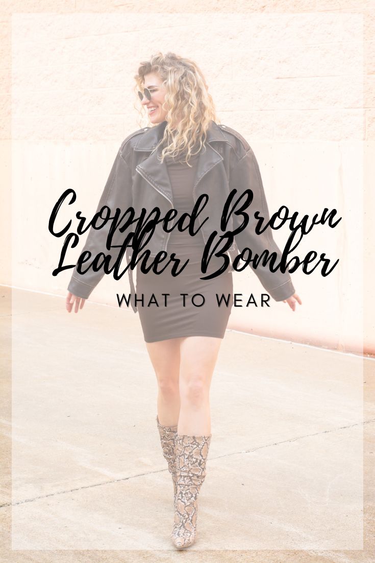 What to Wear: Cropped Brown Leather Jacket. | LSR